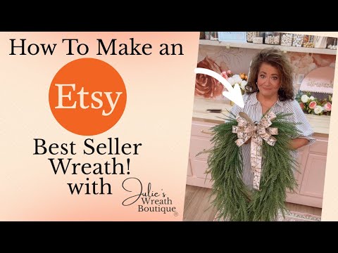 How to Make an Etsy Best Seller Wreath | Step-by-Step DIY Greenery Wreath Tutorial