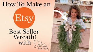How to Make an Etsy Best Seller Wreath | Step-by-Step DIY Greenery Wreath Tutorial