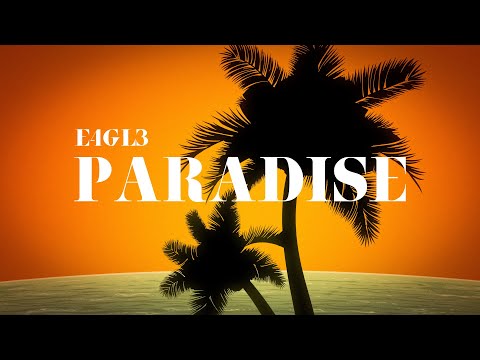 EAGLE  - Paradise (Prod Vamp) (Visualizer)