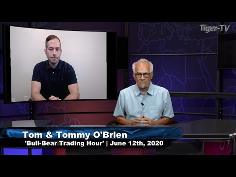 June 12th, Bull-Bear Trading Hour on TFNN - 2020