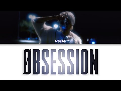 LOUDI(로우디) - OBSESSION Color Coded Lyrics (Eng)