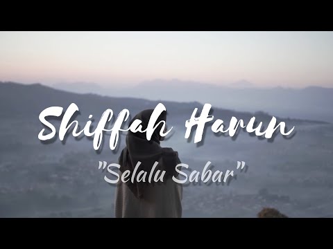Shiffah Harun - Selalu Sabar (Versi asli dari Aqila  Penantian)