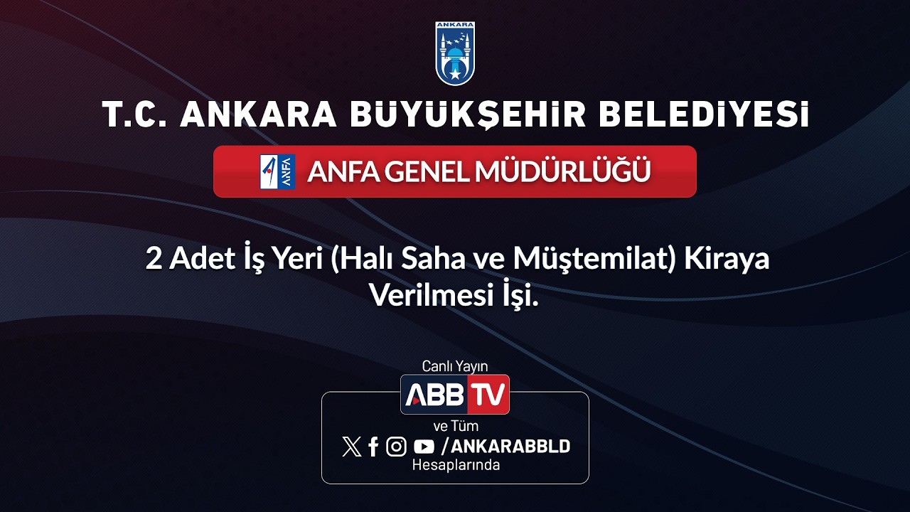 ANFA GENEL MÜDÜRLÜĞÜ - 2 Adet İş Yeri (Halı Saha ve Müştemilat) Kiraya Verilmesi İşi