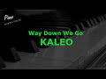 Way Down We Go - KALEO (Piano Instrumental Backing Track Karaoke)