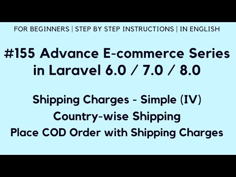 #155 Laravel 8 E-commerce | Shipping Charges - Simple (IV) | Place COD Order with Shipping Charges