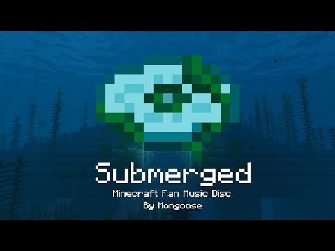 Submerged - Minecraft Fan Music Disc