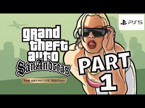 GTA SAN ANDREAS DEFINITIVE EDITION PS5 WALKTHROUGH GAMEPLAY PART 1 - INTRO (GTA Trilogy Remastered)