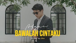 Download lagu Afgan - bawalah cintaku - Cover By Oka mp3 Download lagu Afgan - bawalah cintaku - Cover By Oka mp3