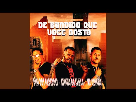 De Bandido Que Voce Gosta