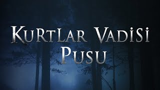 Kurtlar Vadisi Pusu | Canlı Yayın