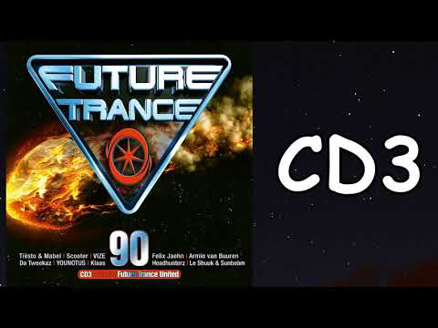 🌟 Future Trance 90 - CD 3: Mixed BY Future Trance United 🌟