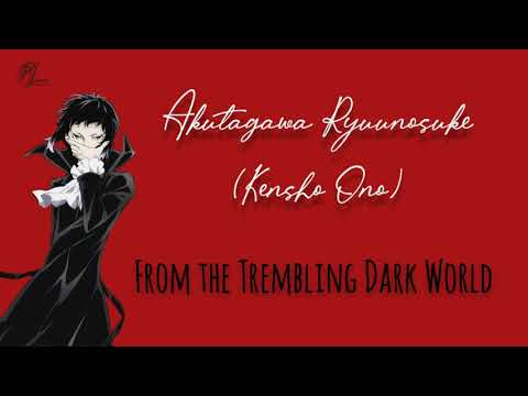 [Çeviri] From the Trembling Dark World (Akutagawa Ryuunosuke Character Song) BSD (Türkçe/Rom/Kan)