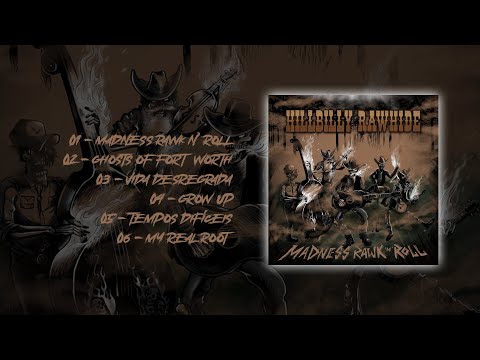 Hillbilly Rawhide - Madness Rawk n` Roll (Full Album)