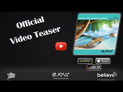 ANTON WICK, JOHN MODENA Ft. ALESIA - BEAUTIFUL LIFE (video teaser)