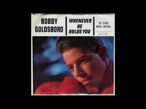 "IF SHE WAS MINE" BOBBY GOLDSBORO DES