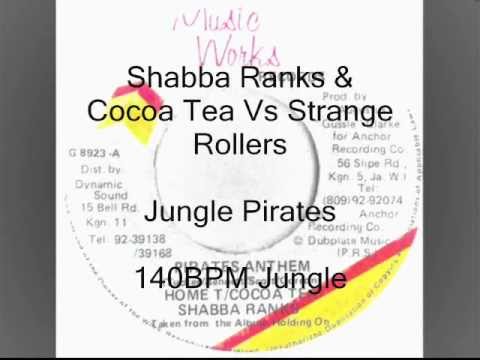 Cocoa T, Home T & Shabba Ranks Vs Strange Rollers - Jungle Pirates 140BPM.wmv