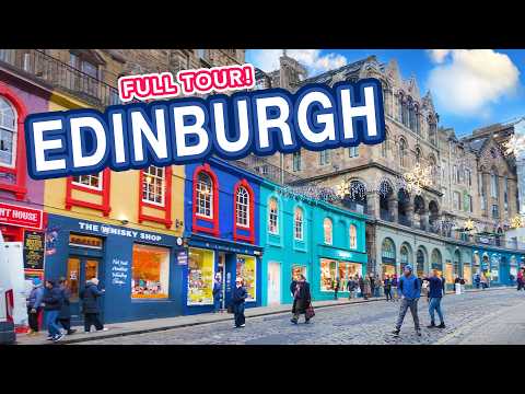 EDINBURGH - Full Tour of Edinburgh Scotland