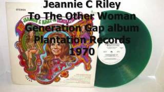 Jeannie C Riley - To The Other Woman