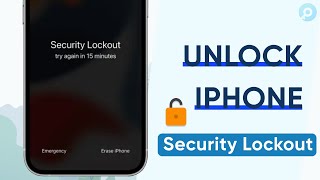 [4 Ways] iPhone Security Lockout - How to Unlock iPhone in Security Lockout 2023