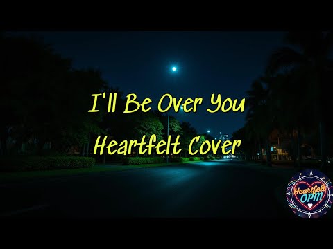 Ill Be Over You by Toto a Heartfelt Cover