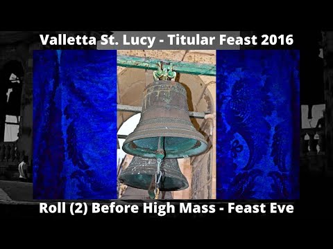 Rolla (2016 - 2) - Valletta Santa Luċija - Festa Titulari - Qanpiena Waħda