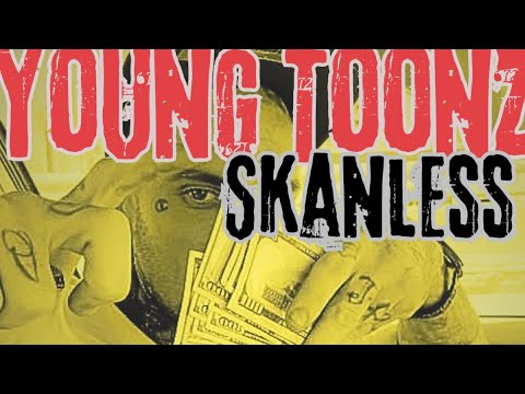 Young Toonz - Skanless (Official Audio) New 2024