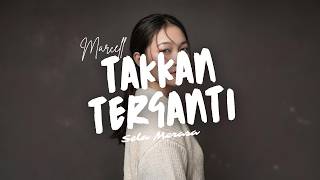 Download lagu TAKKAN TERGANTI - Marcell Cover by Sela Merasa mp3 Download lagu TAKKAN TERGANTI - Marcell Cover by Sela Merasa mp3