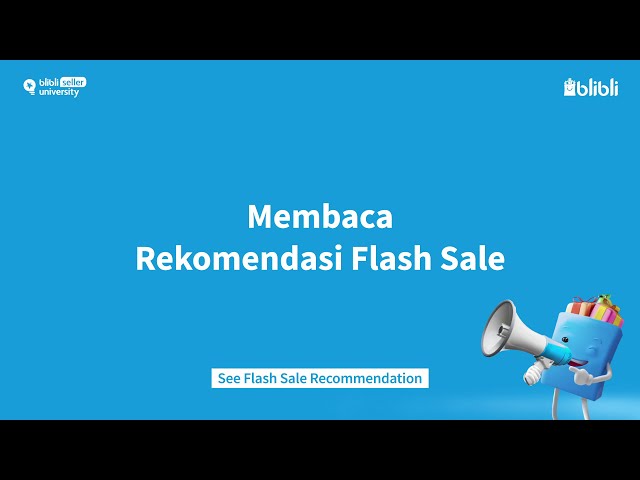 Thumbnail video Cara Membaca Rekomendasi Flash Sale (Blibli)