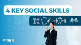 The 4 Most Important Social Skills in the Workplace | Smowltech