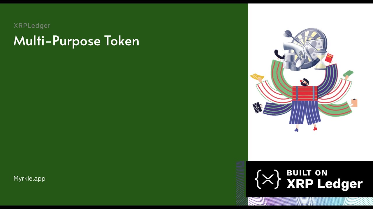 Multi Purpose Tokens On The XRP Ledger | Learn The XRP Ledger