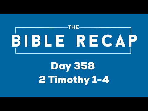 Day 358 (2 Timothy 1-4)