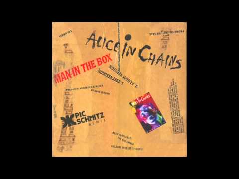 Alice In Chains - Man In The Box (Pic Schmitz Remix)