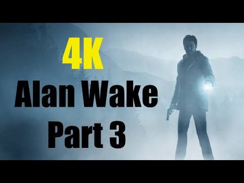 Alan Wake Remastered Gameplay Walkthrough Part 3