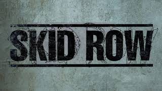 Skid Row - Breakin&#39; Down (Remastered)