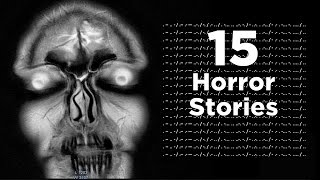 Top 15 Most Scary Horror Stories Found On The Internet