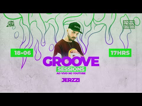 Groove Sessions 4ª Temporada apresenta Jerzzi