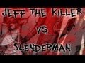 "Jeff the Killer vs Slenderman" by Dylan Roberts ...