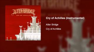 Alter Bridge - Cry Of Achilles (Instrumental)