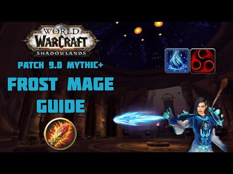 9.0 Frost Mage M+ Guide Shadowlands
