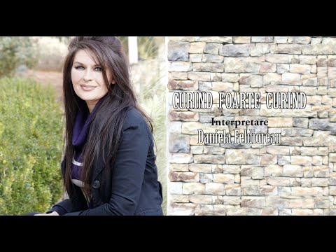 Daniela Feldiorean - CURIND FOARTE CURIND/ SOON AND VERY SOON