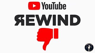 YouTube Rewind and Ever Other Terrible Video