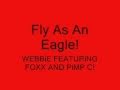 WEBBiE-FLY AS AN EAGLE!