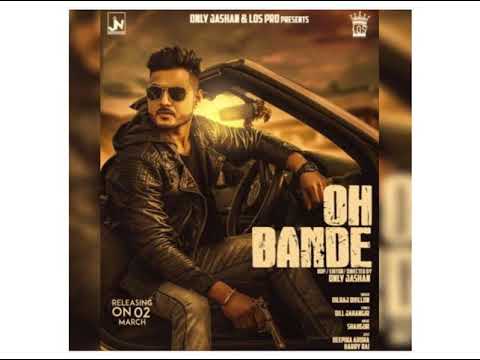 Oh Bande Dilraj Dhillon new punjabi songs 2018