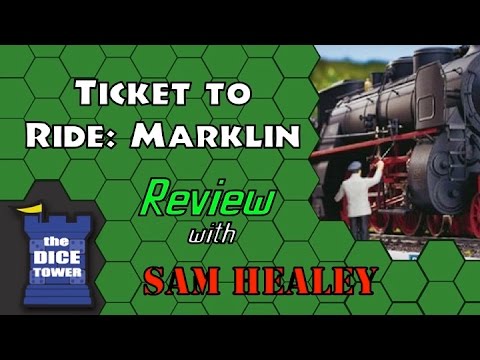 Ticket to Ride: Marklin - A Dice Tower Review by Sam Healey