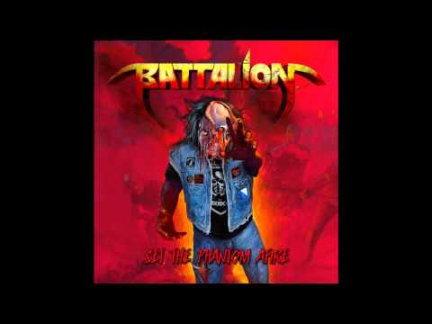 Battalion - Set The Phantom Afire