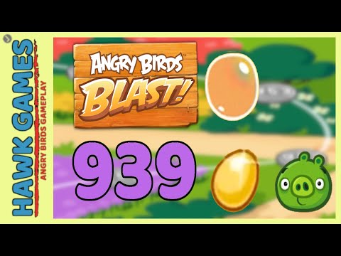 Angry Birds Blast Level 939 Hard - 3 Stars Walkthrough, No Boosters