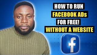 How To Run Facebook ADs For FREE Without WEBSITE | 2023 Strategy
