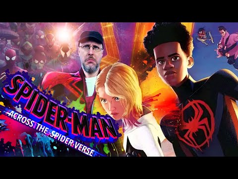 Spider-Man: Across the Spider-Verse - Nostalgia Critic