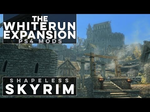 Whiterun Expansion Redone - Shapeless Skyrim PS4 Mods (Ep. 158)