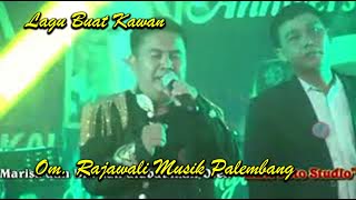 Download lagu LAGU BUAT KAWAN | OM RAJAWALI MUSIK PALEMBANG mp3